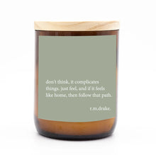 Load image into Gallery viewer, 'Don't Think, Just Feel' Heartfelt Quote Candle - Commonfolk Collective
