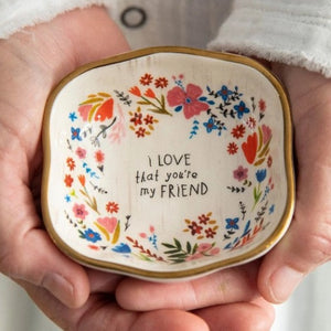 'I Love that You're My Friend' Trinket Bowl