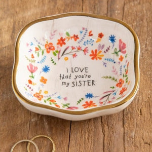 'I Love that You're My Sister' Trinket Bowl