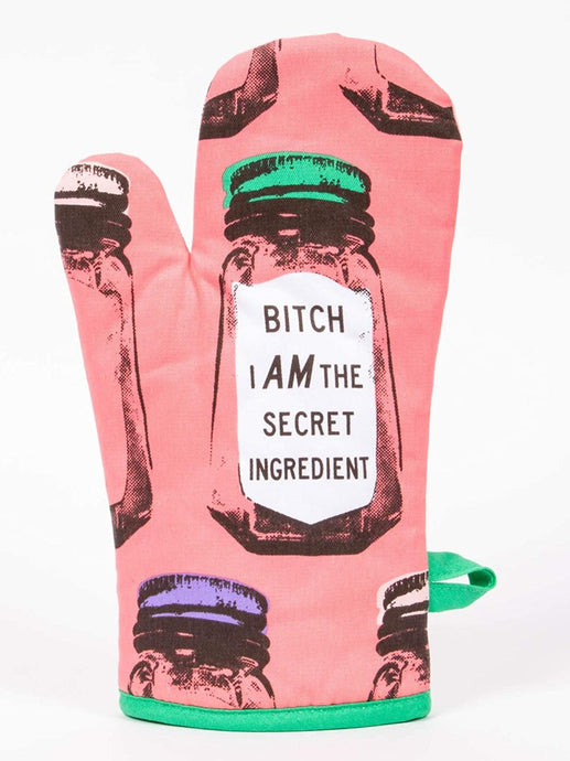 'Bitch I Am The Secret Ingredient' Oven Mitts