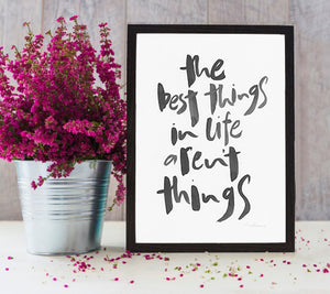 "The Best Things in Life Aren't Things"