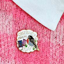 Load image into Gallery viewer, 'Obsessively Making Stuff' Lapel Pin