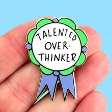 Load image into Gallery viewer, 'Talented Over-Thinker' Lapel Pin