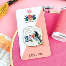 Load image into Gallery viewer, 'Obsessively Making Stuff' Lapel Pin
