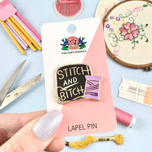 Load image into Gallery viewer, 'Stitch And Bitch' Lapel Pin