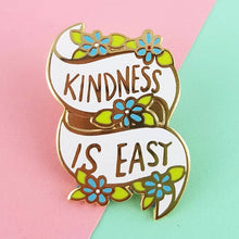 Load image into Gallery viewer, 'Kindness Is Easy' Lapel Pin