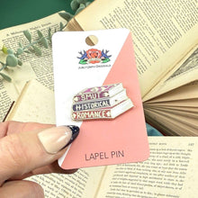 Load image into Gallery viewer, 'Smut Historical Romance' Lapel Pin