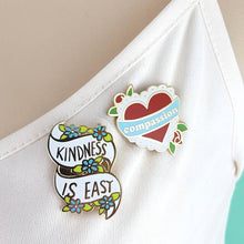 Load image into Gallery viewer, 'Kindness Is Easy' Lapel Pin