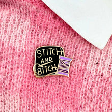 Load image into Gallery viewer, 'Stitch And Bitch' Lapel Pin