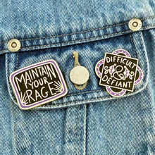 Load image into Gallery viewer, 'Difficult And Defiant' Lapel Pin