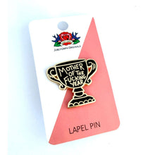 Load image into Gallery viewer, 'Mother Of The Fucking Year' Lapel Pin