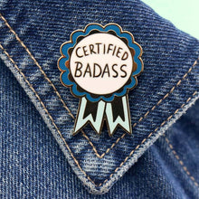Load image into Gallery viewer, 'Certified Badass' Lapel Pin