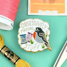 Load image into Gallery viewer, 'Obsessively Making Stuff' Lapel Pin