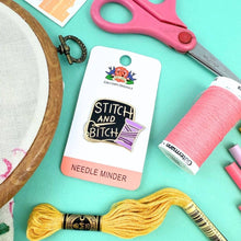 Load image into Gallery viewer, 'Stitch And Bitch' Needle Minder