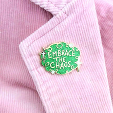 Load image into Gallery viewer, 'Embrace the Chaos' Lapel Pin