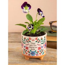 Load image into Gallery viewer, &#39;Thank You For Helping Me Grow&#39; Small Artisan Planter