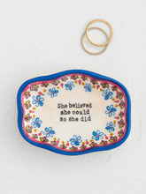 Load image into Gallery viewer, &#39;She Believed&#39; Artisan Trinket Dish