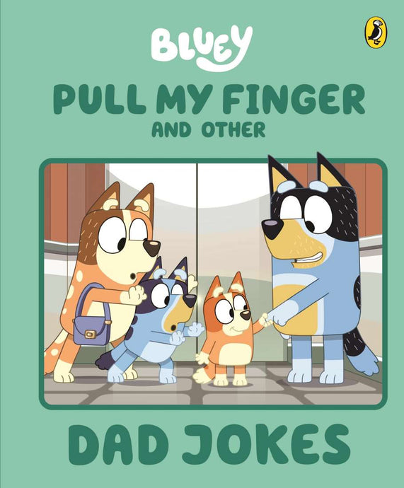 'Bluey: Pull My Finger and Other Dad Jokes' Book