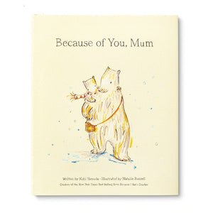 'Because Of You Mum' Book