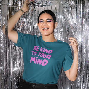 "Be Kind to Your Mind" Tee - Confetti Rebels