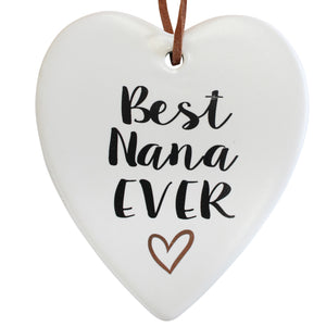 'Best Nana Ever' Hanging Heart