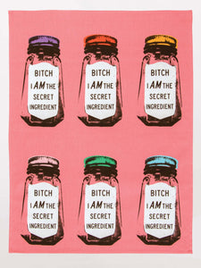 'Bitch I Am The Secret Ingredient' Tea Towel