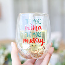 Load image into Gallery viewer, &#39;The More Wine The More Merry&#39; Stemless Glass
