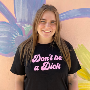 "Don't Be a D*ck" Tee - Confetti Rebels