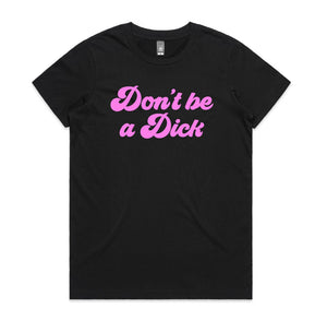 "Don't Be a D*ck" Tee - Confetti Rebels