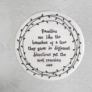 'Families Are Like...' Porcelain Round Coaster