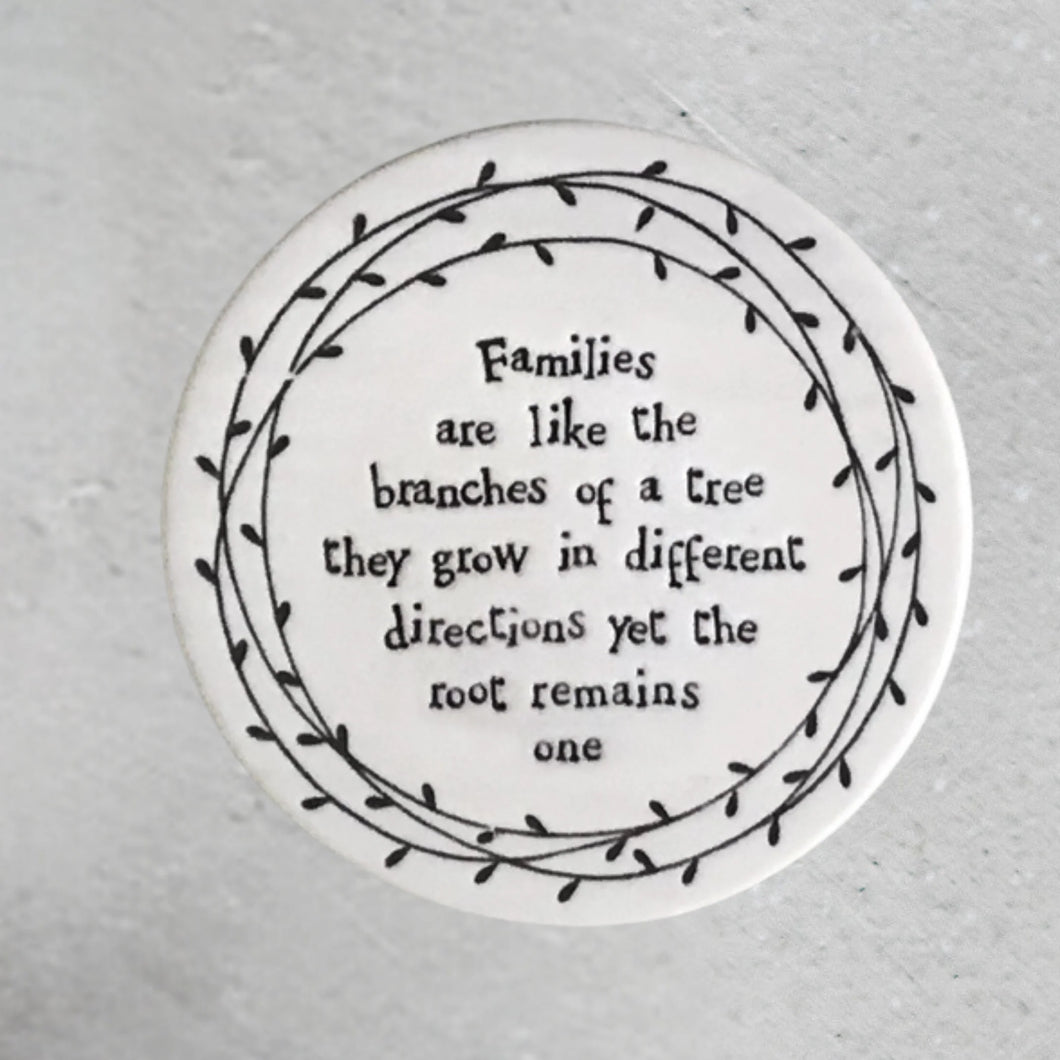'Families Are Like...' Porcelain Round Coaster