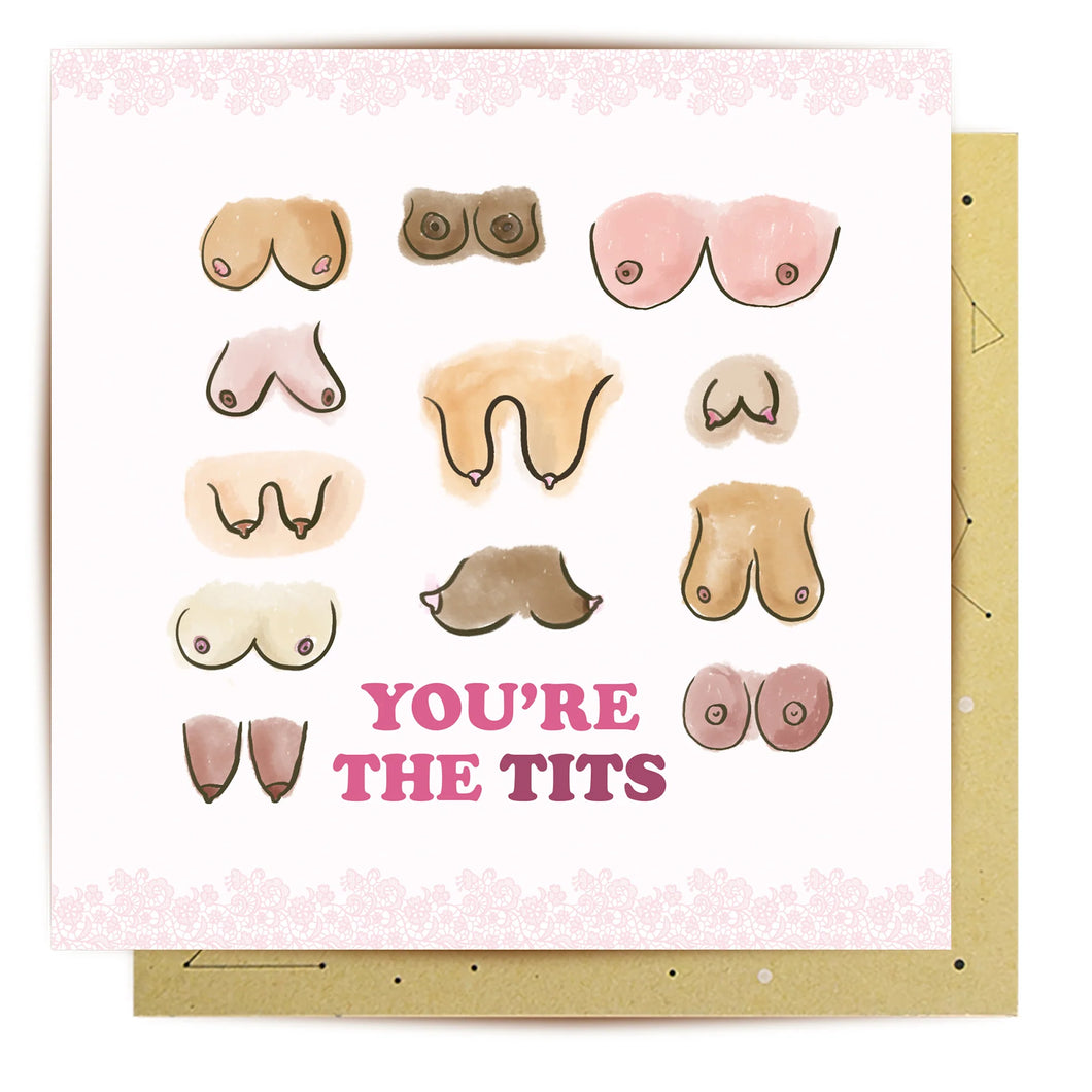 'You are the Tits' Greeting Card