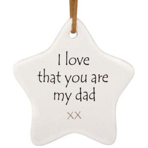 'I love that you are my Dad' Hanging Star