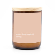 Load image into Gallery viewer, You are doing wonderful Darling – Small Commonfolk Collective Candle