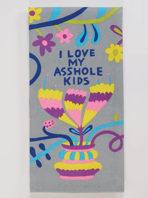 'Love My Asshole Kids' Tea Towel