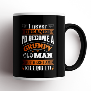 "...Grumpy Old Man" Mug