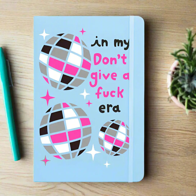 'In My Don't Give A Fuck Era' Notebook