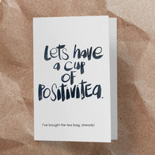 Load image into Gallery viewer, 'Let's Have a Cup of Positivitea' A6 Card &amp; Tea Bag Duo