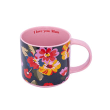 Load image into Gallery viewer, 'I Love You Mum' Floral Mug