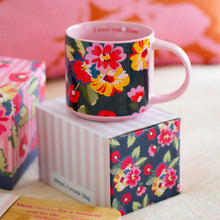 Load image into Gallery viewer, 'I Love You Mum' Floral Mug
