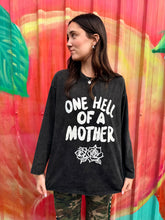 Load image into Gallery viewer, 'One Hell Of A Mother' Black Acid Wash Long Sleeve Tee - By Frankie