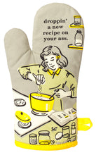 Load image into Gallery viewer, &#39;Droppin&#39; A Recipe on Your Ass&#39; Oven Mitt