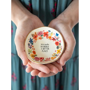 'You Make the World a Better Place' Perfect Little Trinket Bowl