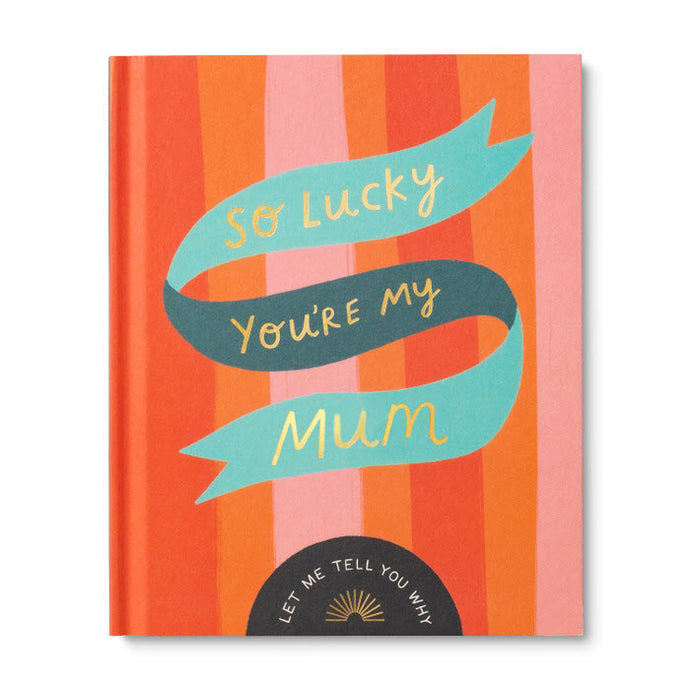 'So Lucky You're My Mum' Book