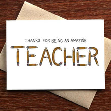 Load image into Gallery viewer, &#39;Thanks for Being an Amazing Teacher&#39; Card