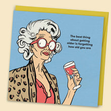 Load image into Gallery viewer, 'The Best Thing About Getting Older' Card