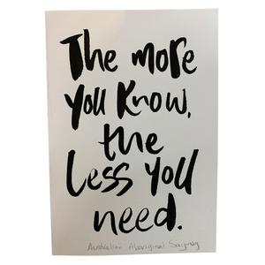 "The more you know, the less you need" - Hand Painted Card