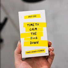 Load image into Gallery viewer, Time To Calm The F**k Down - Shower Steamer 3 Pack