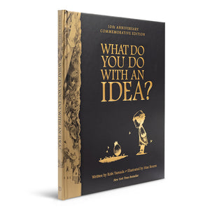 'What Do You Do With An Idea?' Book - 10th Anniversary Edition
