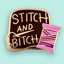 Load image into Gallery viewer, 'Stitch And Bitch' Lapel Pin